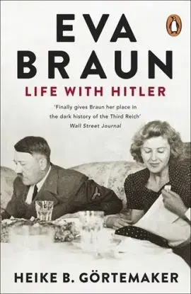 Eva Braun - Heike B. Görtemaker