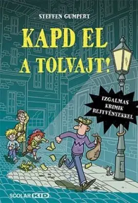 Kapd el a tolvajt! - Steffen Gumpert