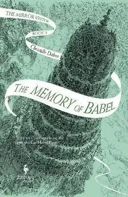 Memory of Babel - Christelle Dabos