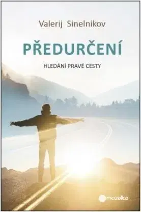 Předurčení - Valerij Sineľnikov