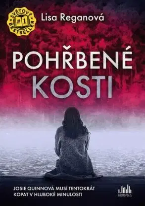 Pohřbené kosti (Josie Quinnová 5) - CZ - Lisa Regan