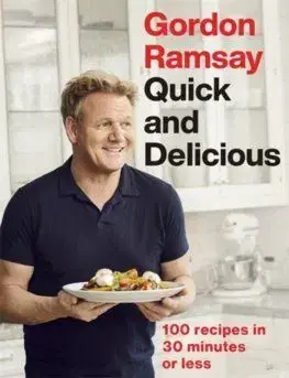 Gordon Ramsay Quick & Delicious - Gordon Ramsay