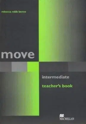 Move Intermediate Teacher's Book 3 - Benne Robb Rebecca