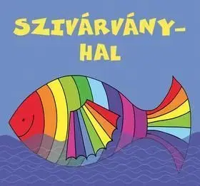 Szivárványhal - Erika Bartos