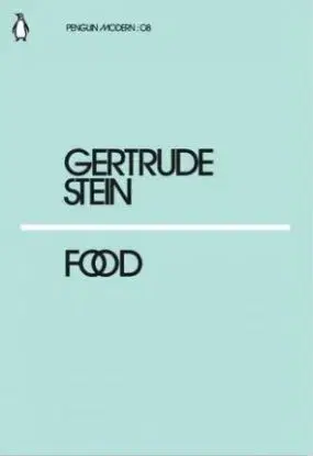 Food - Gertrude Stein