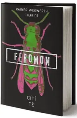 Feromon: Cítí tě - Rainer Wekwerth