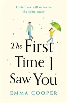 The First Time I Saw You - Emma Cooper