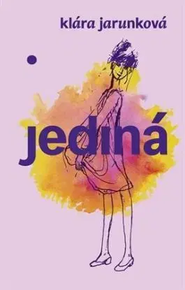 Jediná - Klára Jarunková