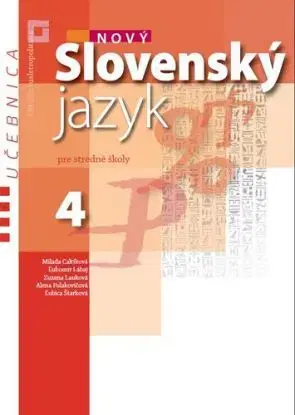 Nový Slovenský jazyk pre SŠ 4 – učebnica - Milada Caltíková