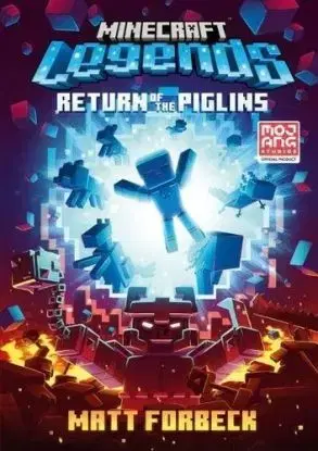 Minecraft Legends: Return Of The Piglins - Matt Forbeck