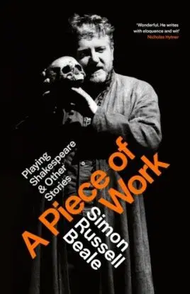 A Piece of Work - Simon Russell Beale