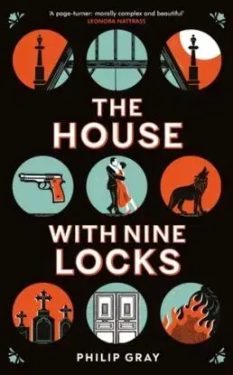 The House with Nine Locks - Philip Gray