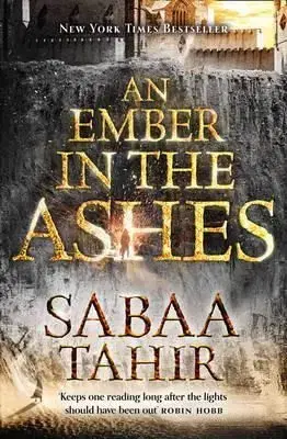 An Ember in the Ashes - Sabaa Tahir