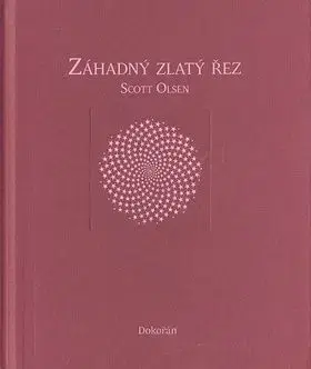 Záhadný zlatý řez - Scott Olsen