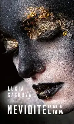 Neviditeľná - Lucia Sasková