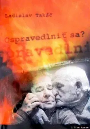 Ospravedlniť sa? - Ladislav Takáč