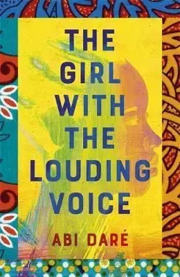 The Girl with the Louding Voice - Abi Dare