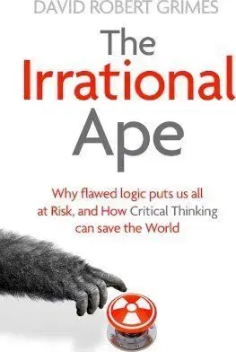 Irrational Ape - David Robert Grimes