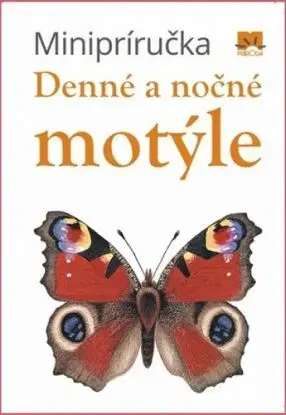 Minipríručka: Denné a nočné motýle