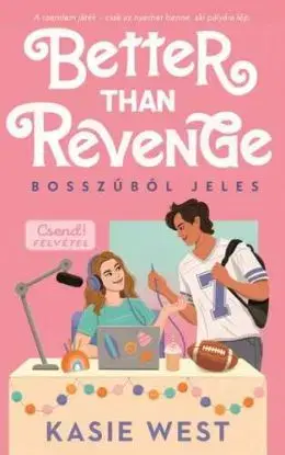 Better than revenge - Bosszúból jeles - Kasie West