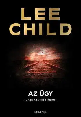 Az ügy - Lee Child