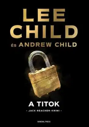 A titok - Lee Child, Andrew Child