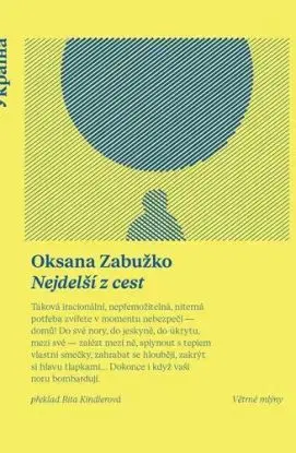 Nejdelší z cest - Oksana Zabužko, Rita Kindlerová