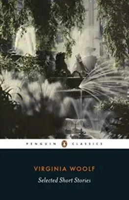 Selected Short Stories - Virginia Woolf