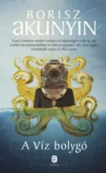 A Víz bolygó - Borisz Akunyin