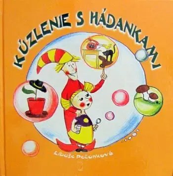 Kúzlenie s hádankami - Libuše Pečonková