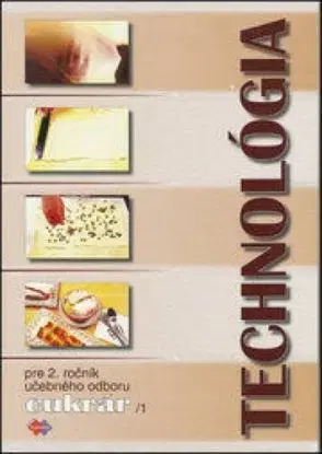Technológia pre 2. ročník UO cukrár 1 - Gabriela Sládečková