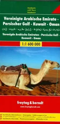 Vereinigte Arabische Emirate, Persischer Golf, Kuwait, Oman 1 : 1 600 000. Autokarte (Freytag U. Berndt Stadtpläne/Autokarten)