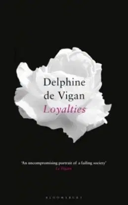 Loyalties - Delphine de Vigan