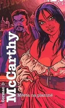 Města na planině - Cormac McCarthy