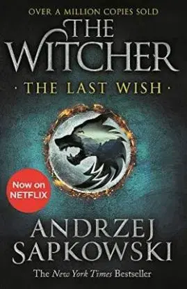 The Last Wish: Introducing the Witcher - Andrzej Sapkowski