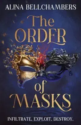 The Order of Masks - Alina Bellchambers
