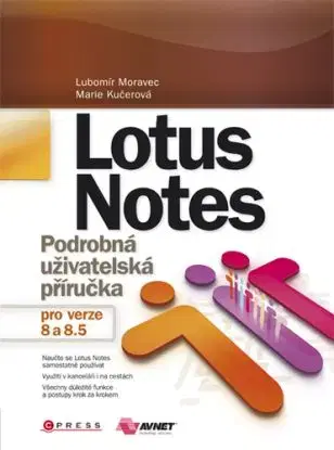 Lotus Notes - Antonie Kučerová, Emanuel Moravec, Luboš Moravec