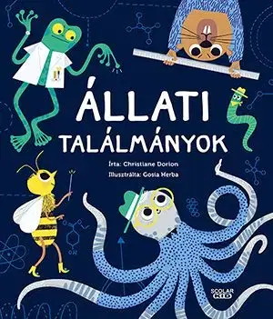 Állati találmányok - Christiane Dorion