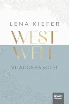Westwell - Világos és sötét - Lena Kiefer