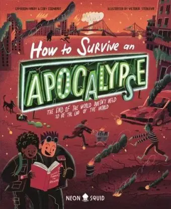 How to Survive an Apocalypse - Cameron Hardy, Squid, Coby Coonradt