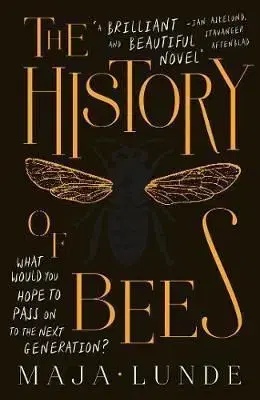 The History of Bees - Maja Lunde