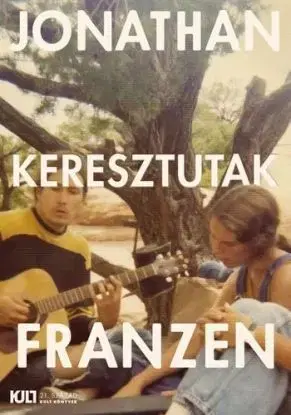 Keresztutak I. és II. kötet - Jonathan Franzen