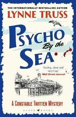 Psycho by the Sea - Lynne Truss