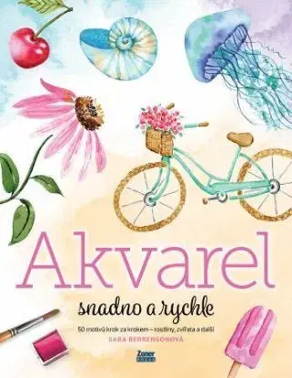Akvarel snadno a rychle - Sara Berrenson