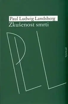 Zkušenost smrti - Paul Ludwig Landsberg