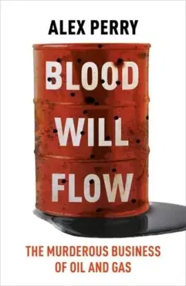 Blood Will Flow - Alex Perry