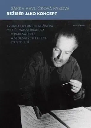 Režisér jako koncept - Šárka Havlíčková Kysová