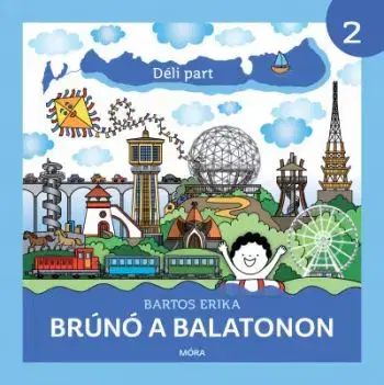 Brúnó a Balatonon 2: Déli part - Erika Bartos