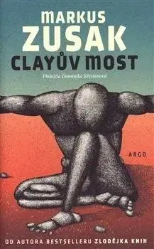 Clayův most - Markus Zusak