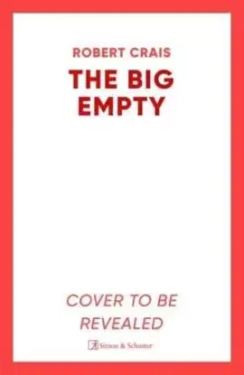 The Big Empty - Robert Crais